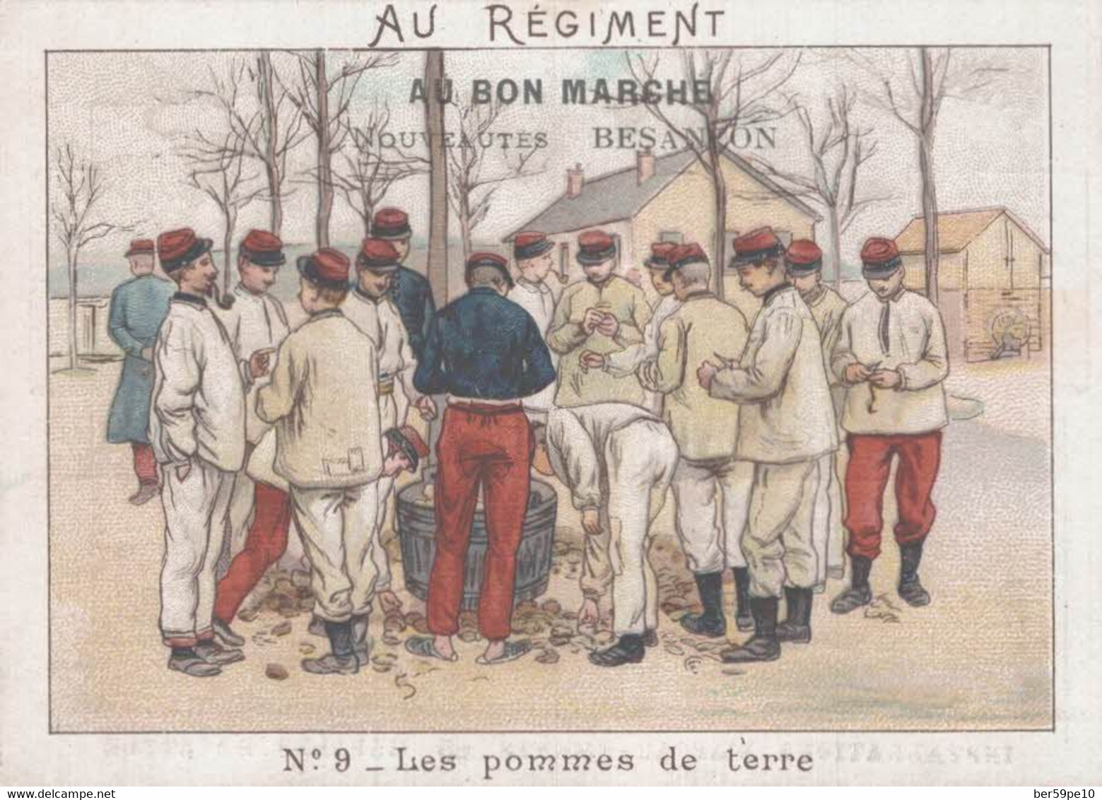 CHROMO AU BON MARCHE NOUVEAUTES BESANCON AU REGIMENT  N° 9 LES POMMES DE TERRE - Au Bon Marché