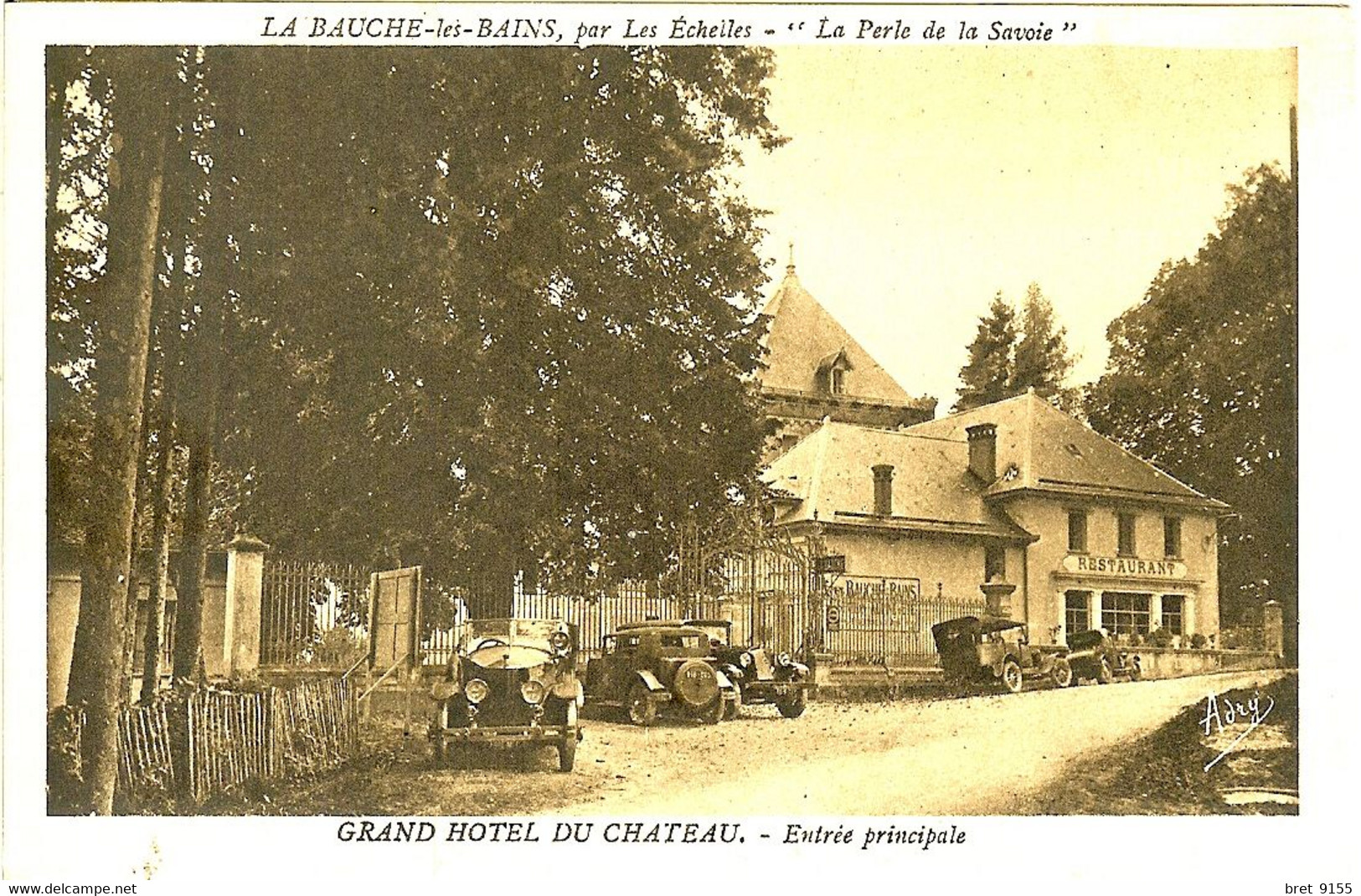 73 LA BAUCHE LES BAINS PAR LES ECHELLES LA PERLE DE LA SAVOIE GRAND HOTEL DU CHATEAU RESTAURANT BELLES VOITURES - Les Echelles