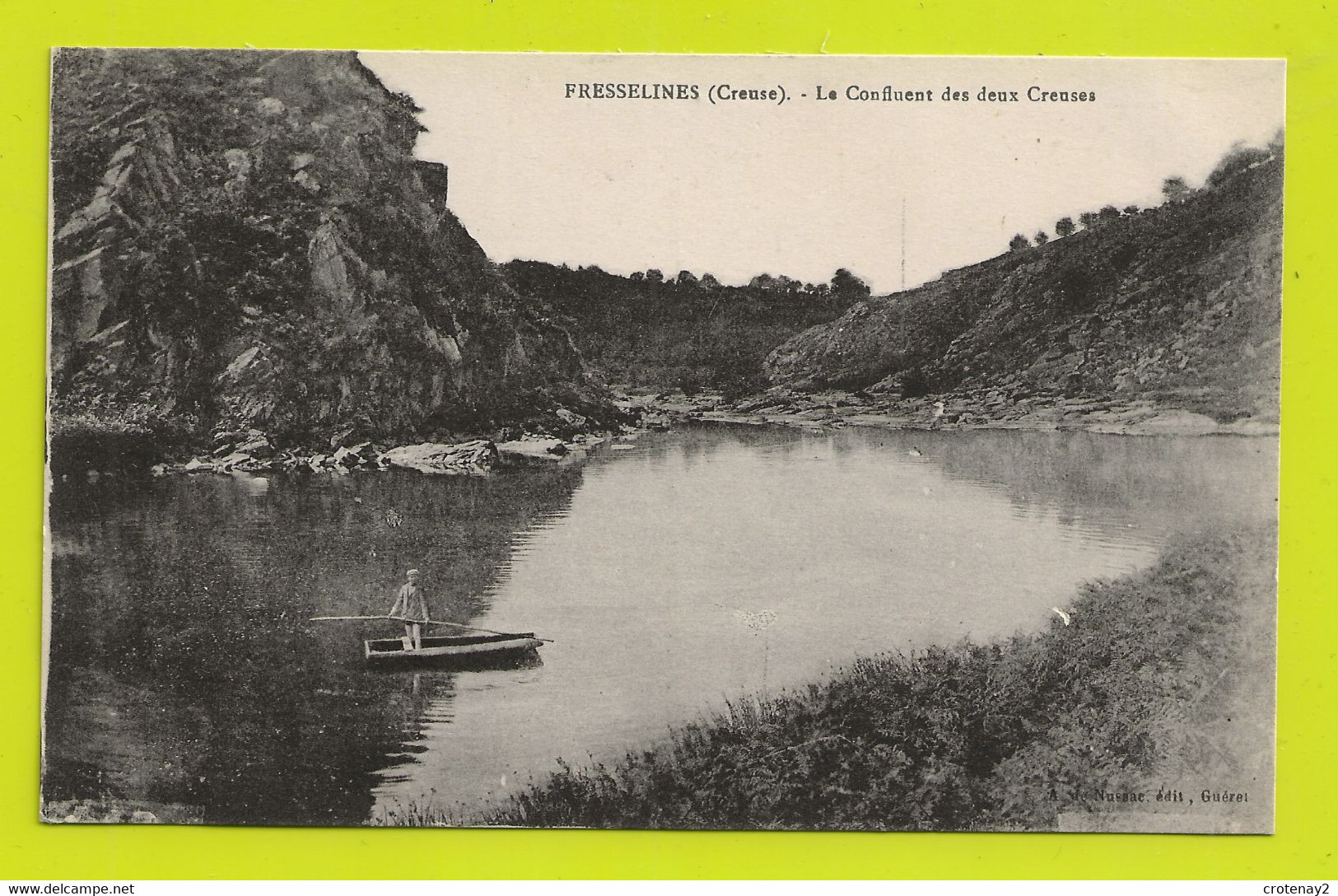 23 FRESSELINES Vers Dun Le Palestel Confluent Des Deux Creuses Homme En Barque A De Nussac édit Guéret VOIR DOS - Dun Le Palestel