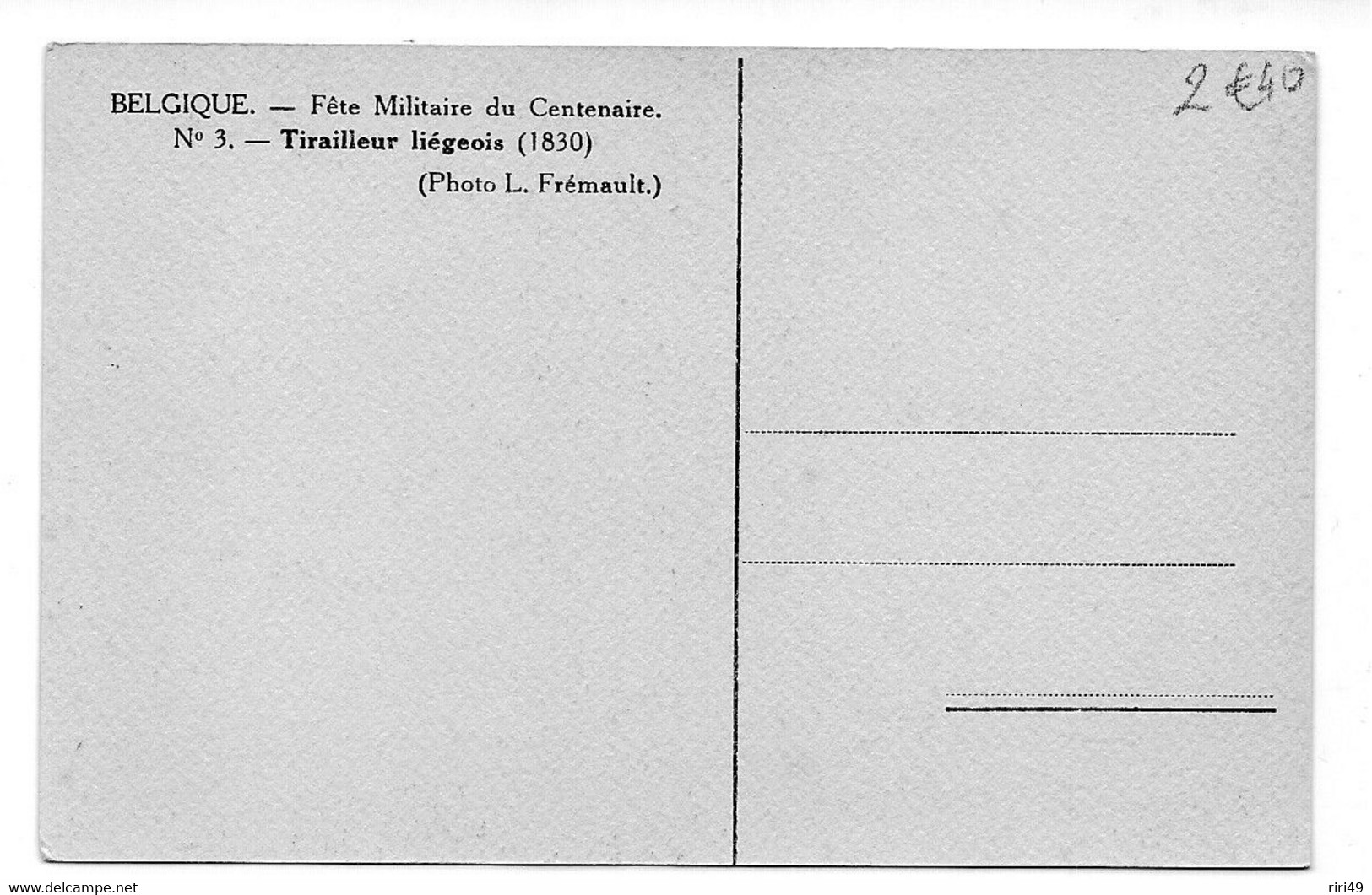 CPA Belgique Tirailleur Liegeois,1930 Fête Militaire Du Centenaire Belle Carte, N°3, 3e Scanne D'où Vient La Carte - Colecciones Y Lotes