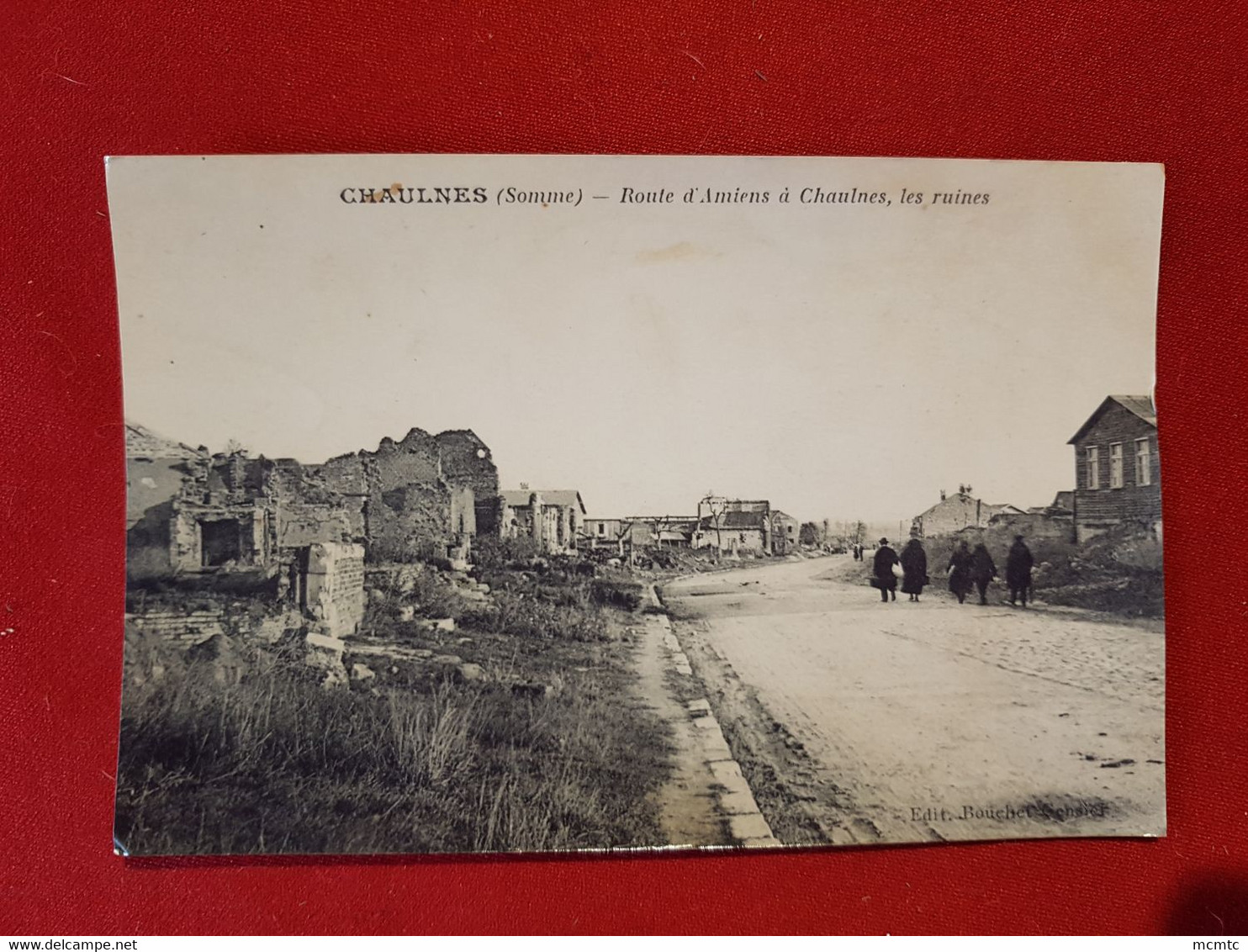 Attention Photo De REPRODUCTION De Carte Ancienne  - Chaulnes  -(Somme) - Route D'Amiens à Chaulnes, Les Ruines - Chaulnes