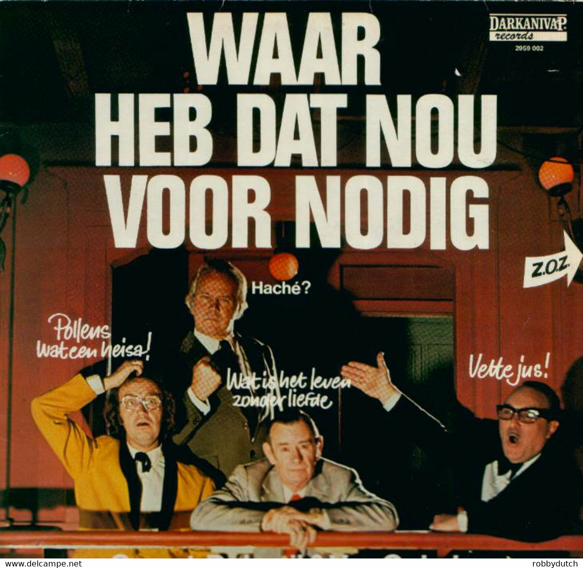 * LP *  WAAR HEB DAT NOU VOOR NODIG - SJEF VAN OEKEL / BAREND SERVET / GERRIT DEKZEIL (Cult 1973!!) - Humour, Cabaret