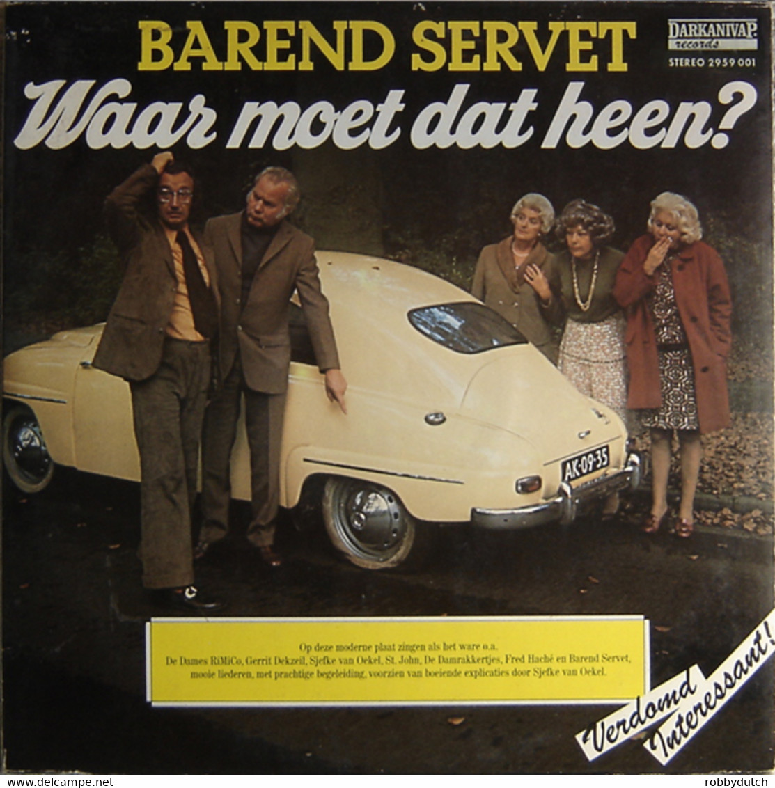 * LP * WAAR MOET DAT HEEN ...HOE ZAL DAT GAAN - BAREND SERVET / SJEF VAN OEKEL E.a. (Cult 1973 ) - Comiques, Cabaret