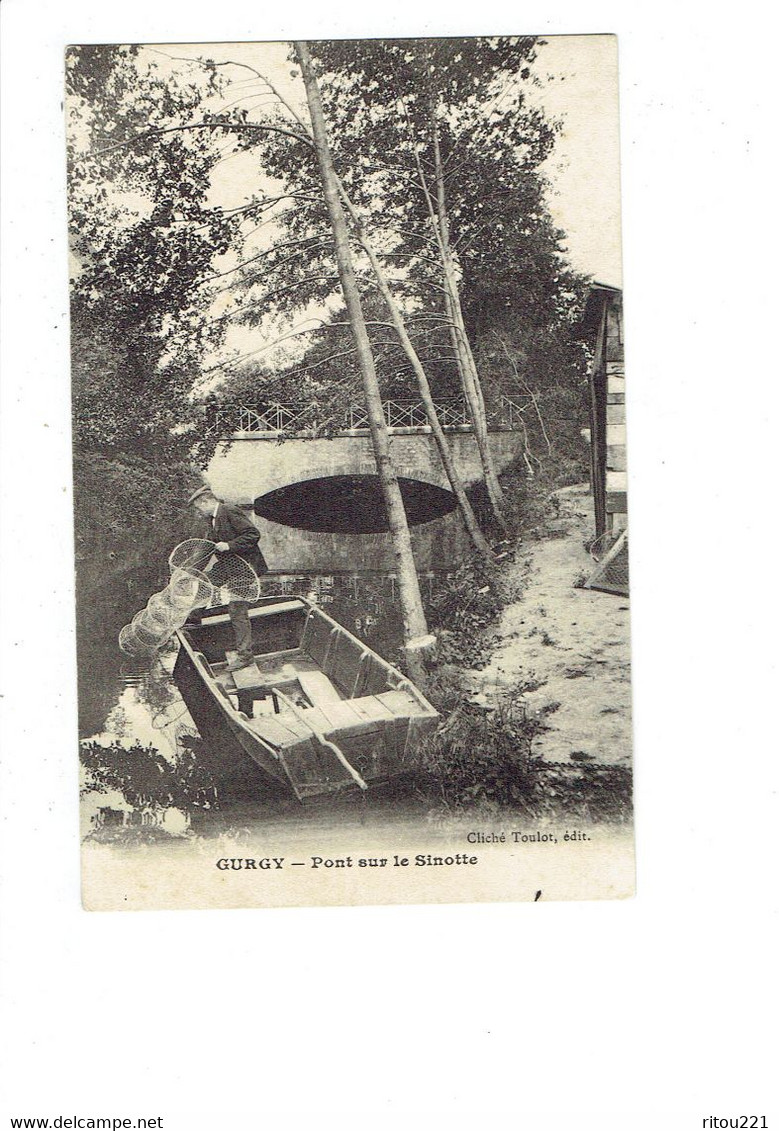 Cpa - 89 - GURGY - Pont Sur Le Sinotte - Cliché Toulot - Barque Nasse à écrevisse ? - Gurgy