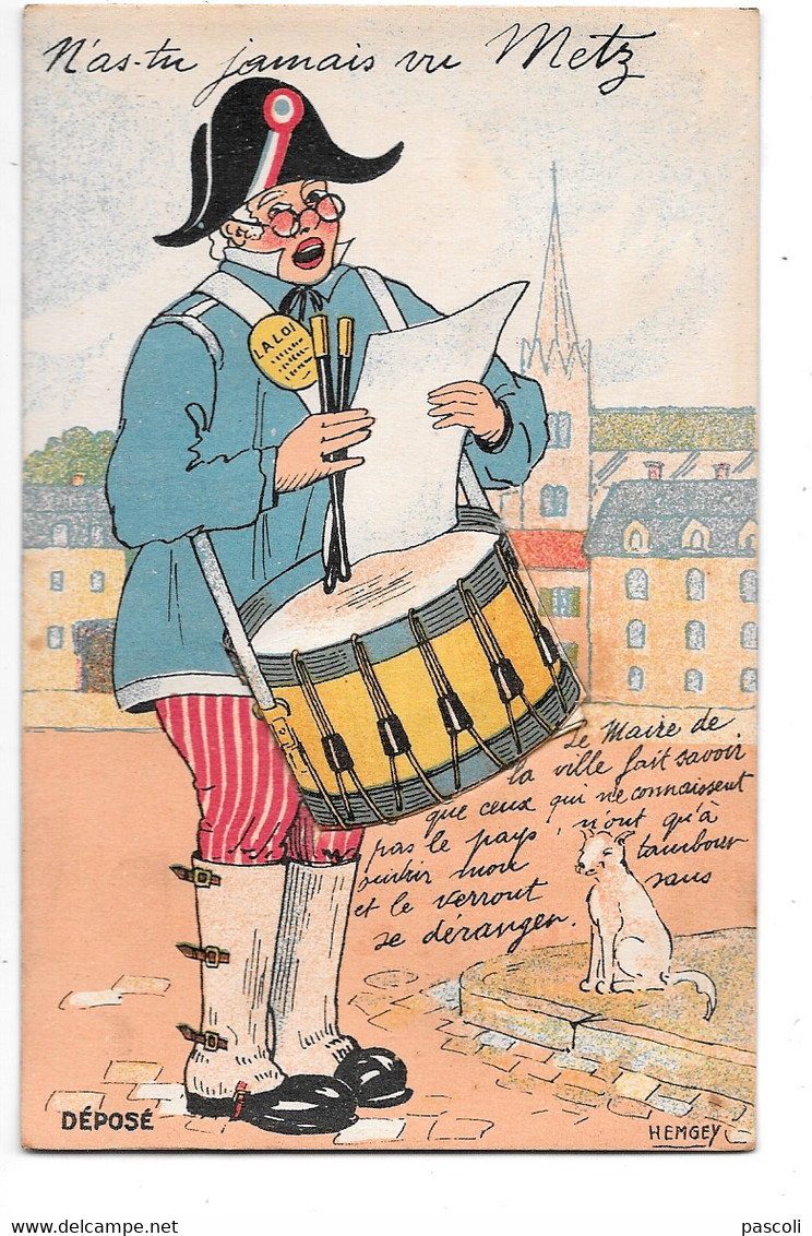 N'as-tu Jamais Vu METZ . - Le Maire De La Ville Fait Savoir ...n'ont Qu'à Ouvrir Mon Tambour... - Cartoline Con Meccanismi
