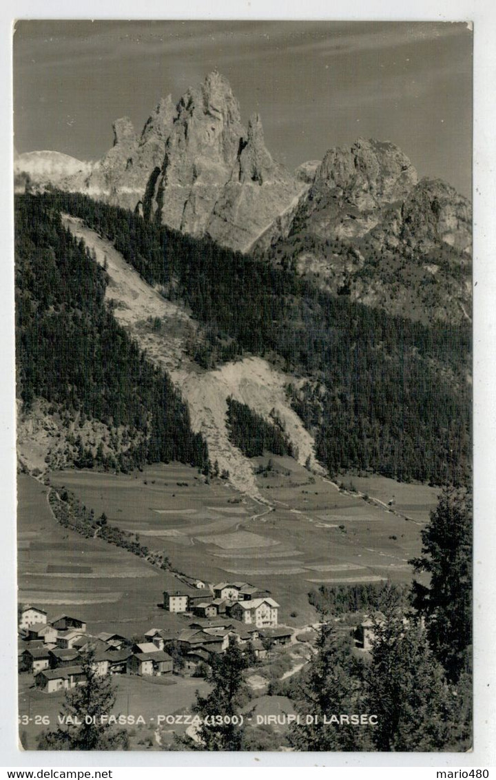 DOLOMITI   VAL  DI  FASSA   POZZA (1300m) DIRUPI   DI  LARSEC         (VIAGGIATA) - Andere & Zonder Classificatie