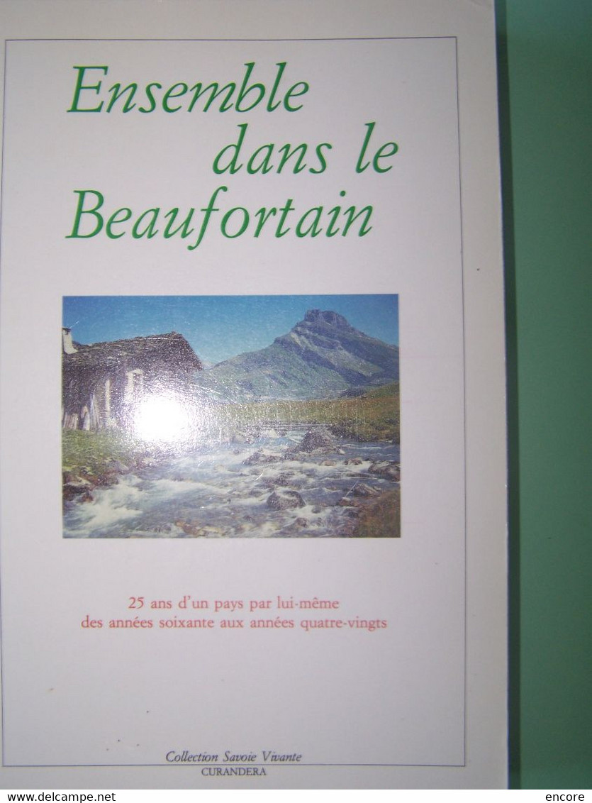 LE DEPARTEMENT DE LA SAVOIE. "ENSEMBLE DANS LE BEAUFORTAIN". 100_5762 - Alpes - Pays-de-Savoie