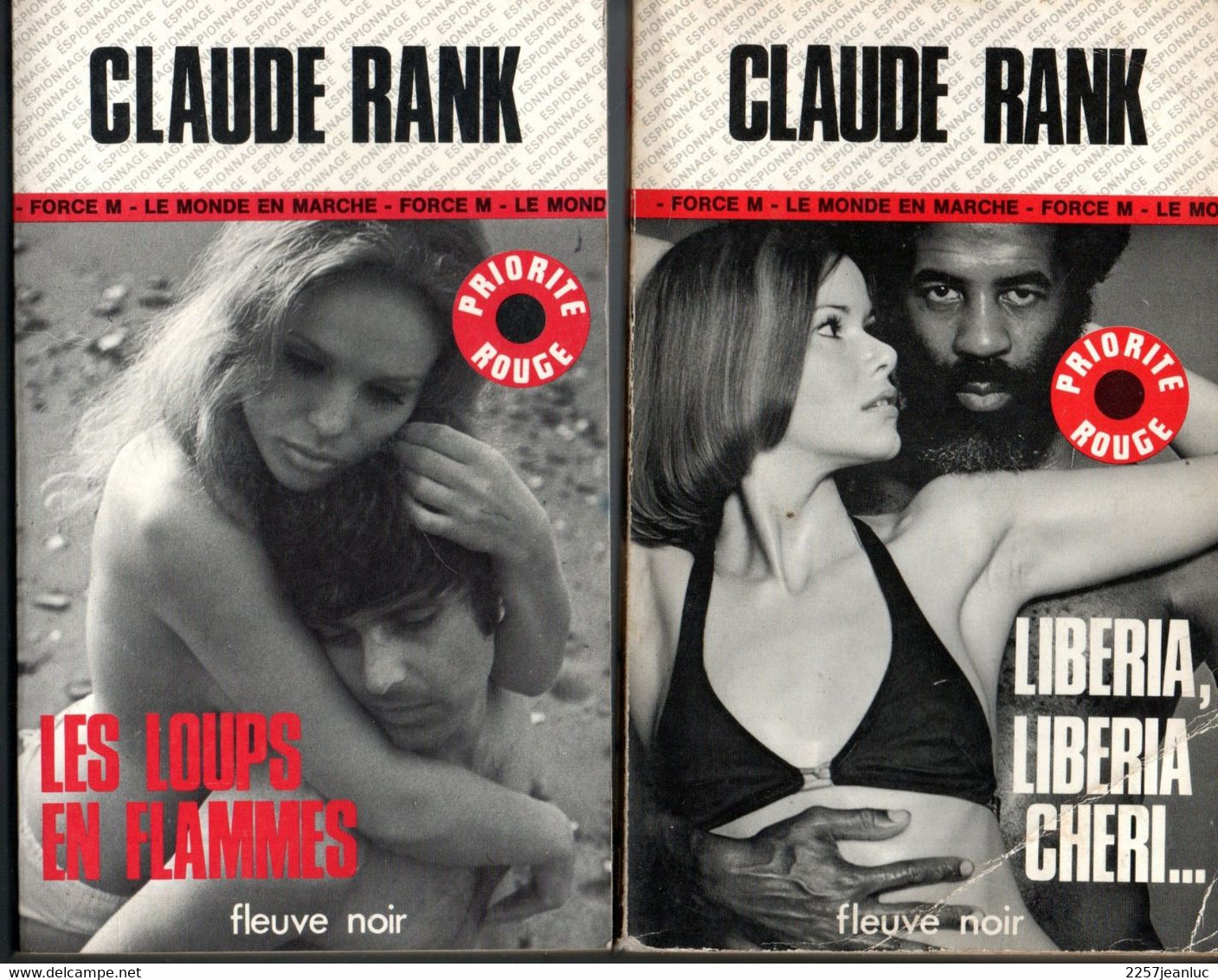 Lot De 2 Romans Espionnage.( Claude Rank Priorite Rouge Liberia & Les Loups En Flammes )  Edition Fleuve Noir - Fleuve Noir