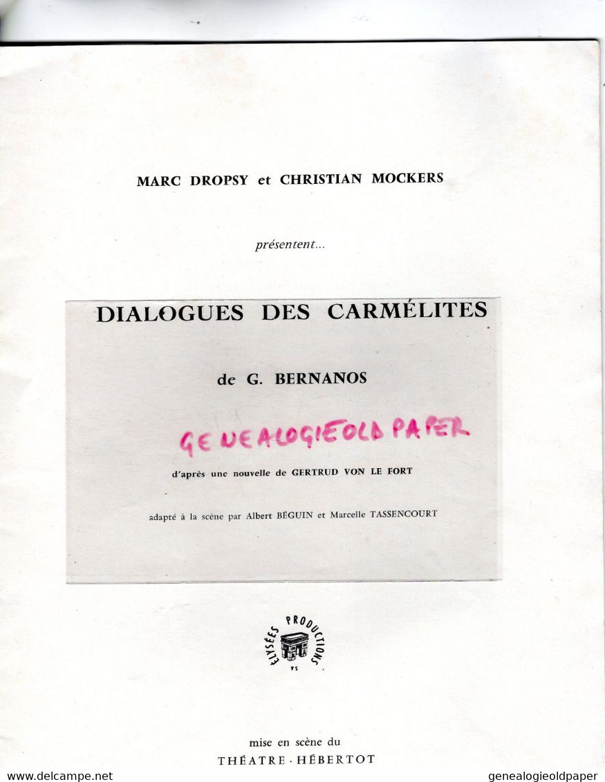 75- PARIS- PROGRAMME DIALOGUES DES CARMELITES-1957-ELYSEES PRODUCTIONS-BERNANOS-THEATRE HEBERTOT-JEAN DELAZ-COUSSOLE- - Programmes