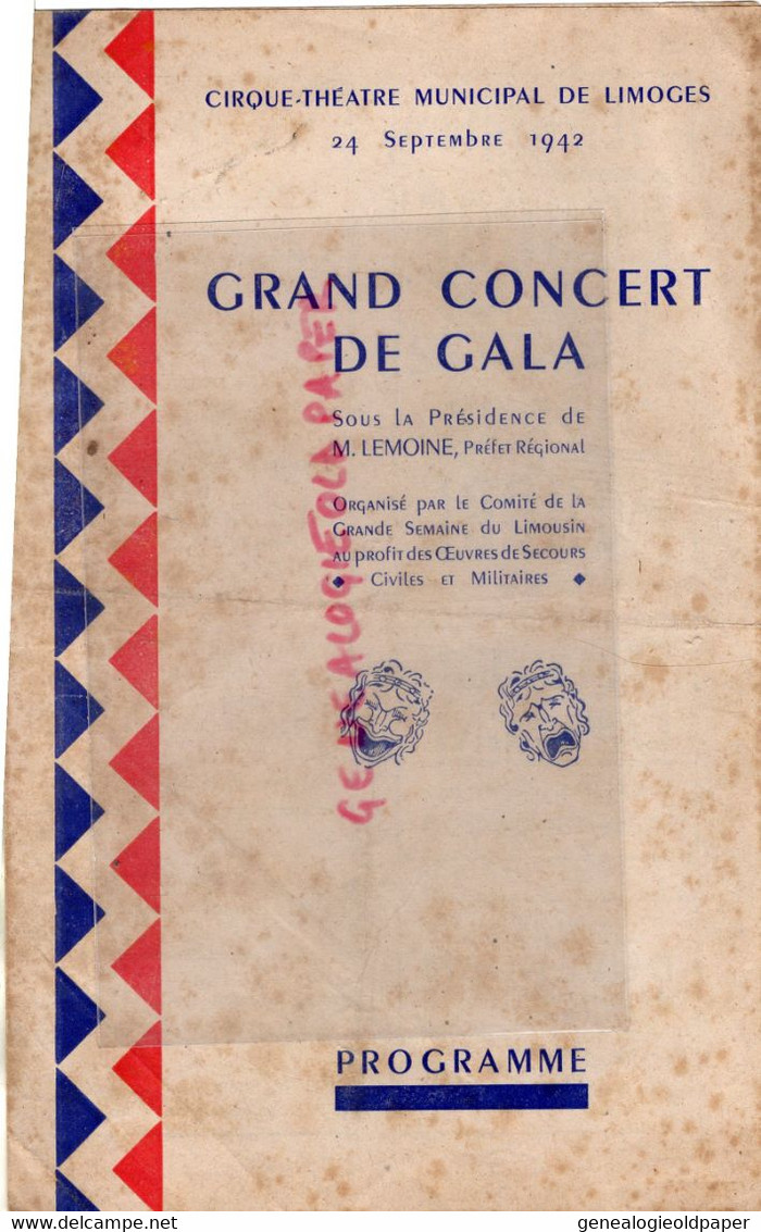 87- LIMOGES- PROGRAMME GRAND CONCERT DE GALA -CIRQUE THEATRE 1942- M. LEMOINE PREFET-RED STAR-MARGUERITE PIFTEAU-PASTAUD - Programas