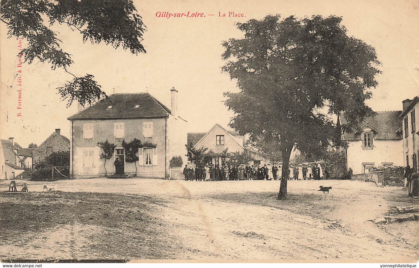 71 - SAÔNE ET LOIRE - GILLY-SUR-LOIRE - La Place - état Voir Scans Recto Et Verso - 10260 - Autres & Non Classés