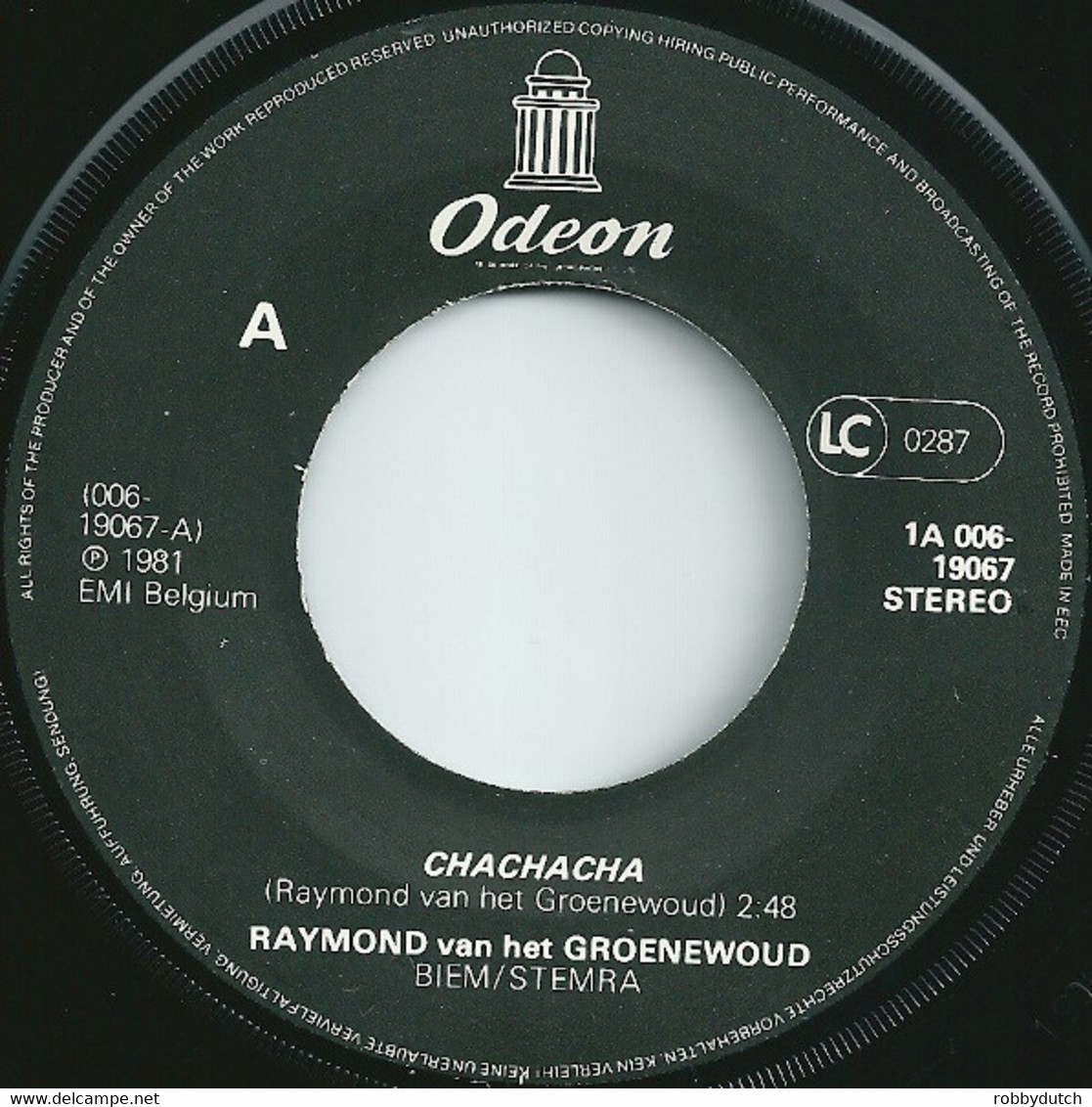 * 7" *  RAYMOND VAN HET GROENEWOUD - CHACHACHA - Autres - Musique Néerlandaise