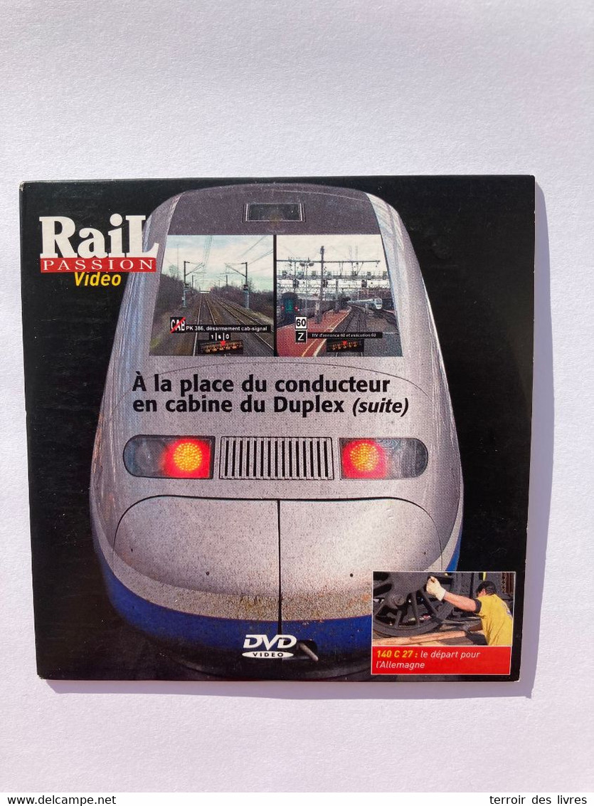 DVD Rail Passion à La Place Du Conducteur En Cabine-de La 140 C 27 Au TGV DUPLEX - Documentary