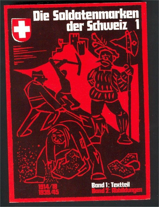 SWITZERLAND, SOLDIER STAMPS CATALOG WW1/WW2  "Die Soldatenmarken Der Schweiz" - Switzerland