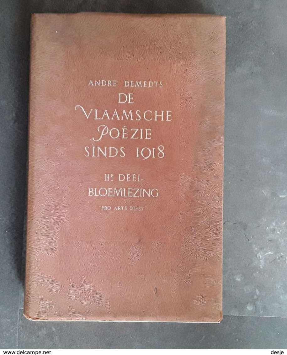 De Vlaamsche Poëzie Sinds 1918, IIde Deel Bloemlezing Door André Demedts, 1945, Diest, 288 Pp. - Poesia