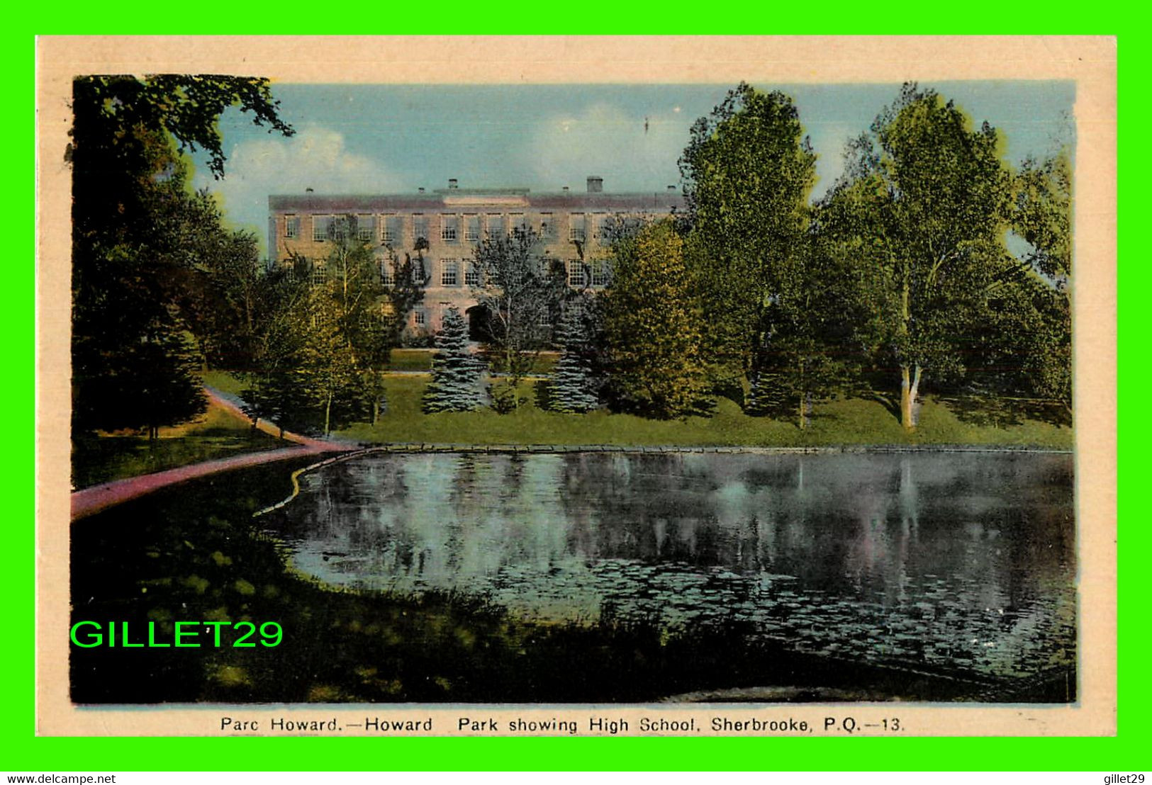 SHERBROOKE, QUÉBEC - PARC HOWARD SHOWING HIGH SCHOOL - TRAVEL IN 1943 - PECO - - Sherbrooke