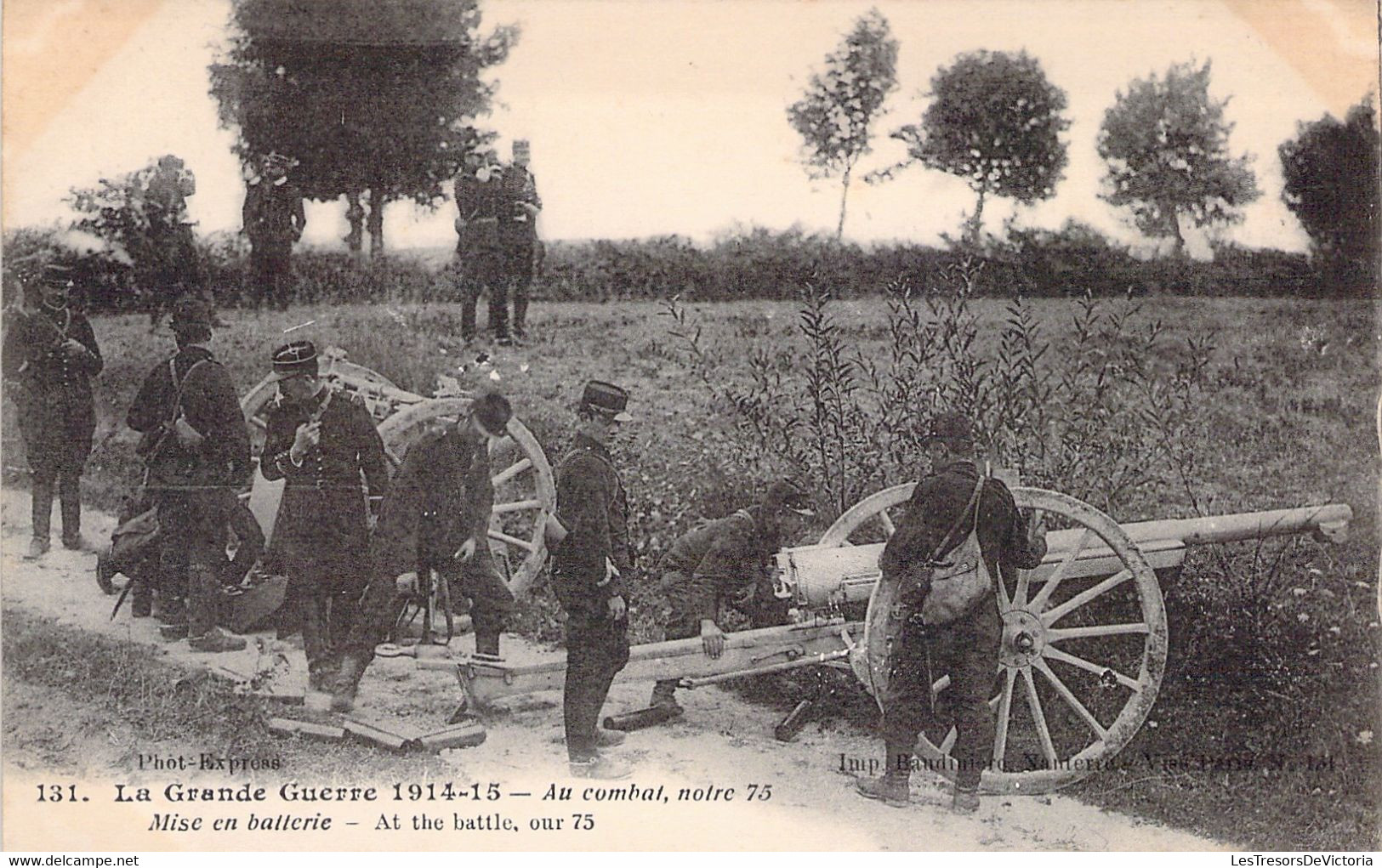 CPA La Grande Guerre - Au Combat Notre 75 - Mise En Batterie - Soldats En Manoeuvre - Weltkrieg 1914-18