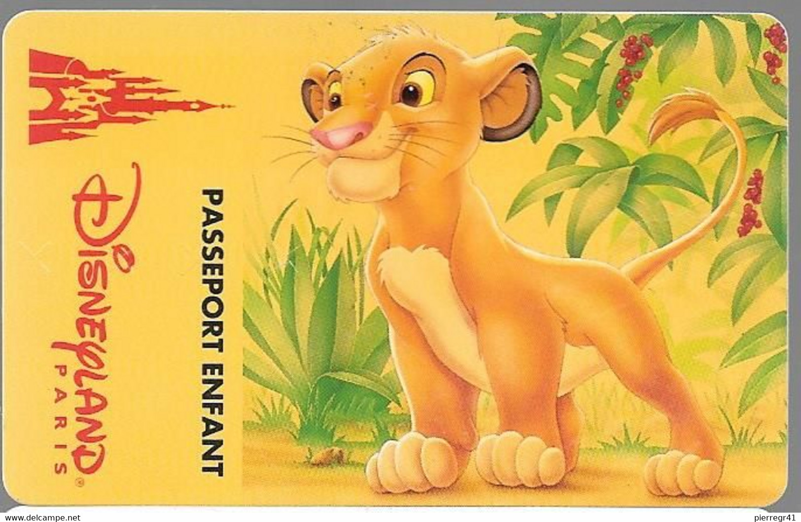 PASS-DISNEYLAND PARIS-SIMBA-V°S 069621-Horizontal En Haut A Droite-Forfait Gratuit Exp Le 03/99-V°Taché-R° TBE-RARE - Disney Passports