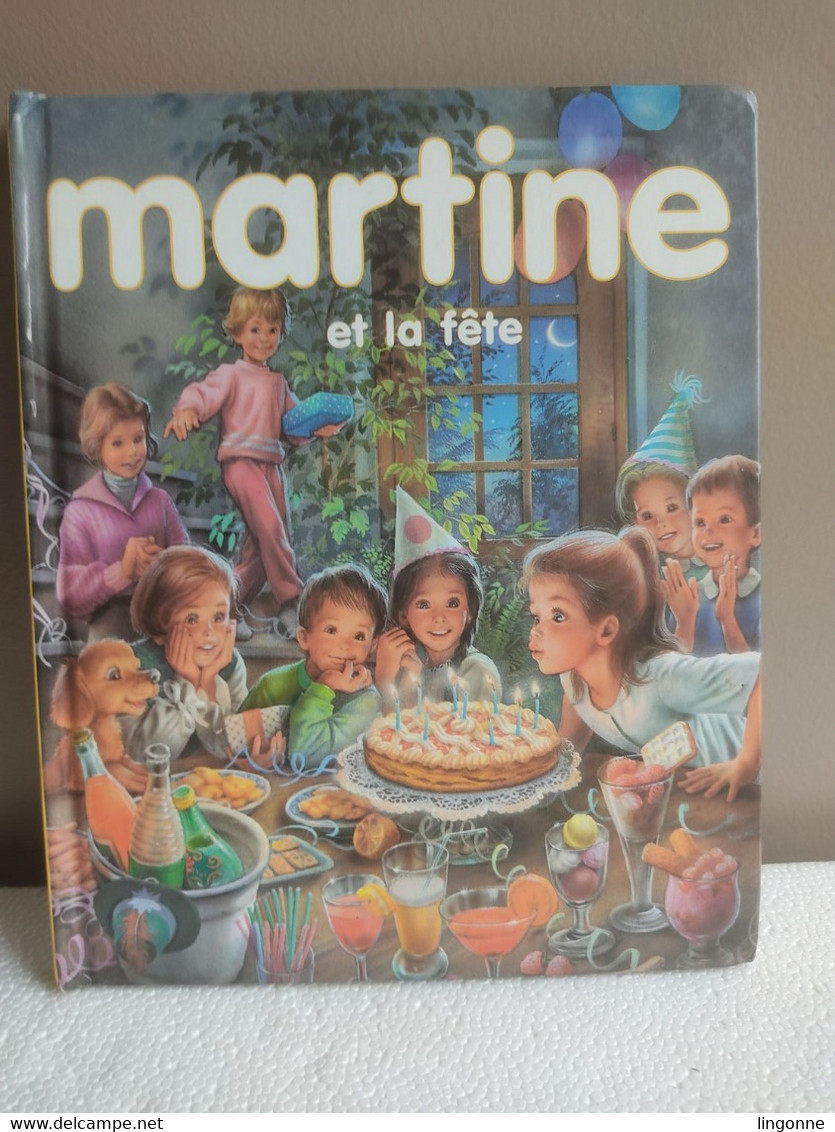 MARTINE Et La Fête Trois Histoires Complètes Martine Et Le Cadeau D'anniversaire Martine Se Déguise ..en Montgolfière - Casterman