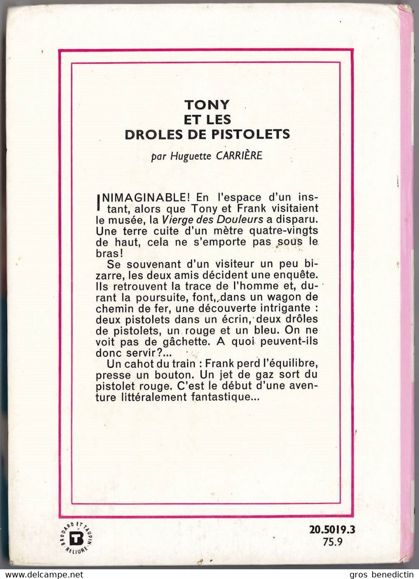 Hachette - Bibliothèque Rose - Huguette Carrière - "Tony Et Les Drôles De Pistolets" - 1975 - #Ben&Brose&Tony - Biblioteca Rosa