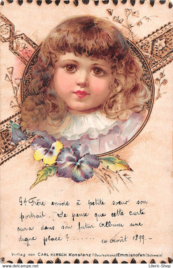 ENFANT // PORTRAIT D'UNE FILLETTE- CARL HIRSCH KUNSTVERLAG KONSTANZ Cpa   14 Aout 1899 ( ͡♥ ͜ʖ ͡♥) ♥ - Antes 1900