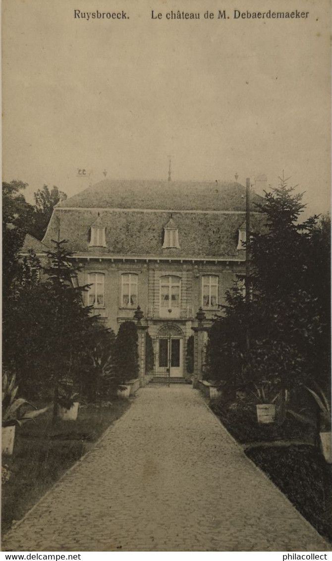 Ruisbroek - Ruysbroeck // Le Chateau De M. Debaerdemaeker 19?? Rare - Sonstige & Ohne Zuordnung