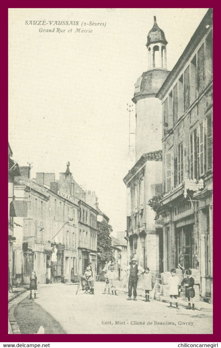 SAUZE VAUSSAIS - Grand'Rue Et Mairie - Pharmacie - Animée - Edit. MIET - Cliché De BEAULIEU - Imp. Maison De La Presse - Sauze Vaussais