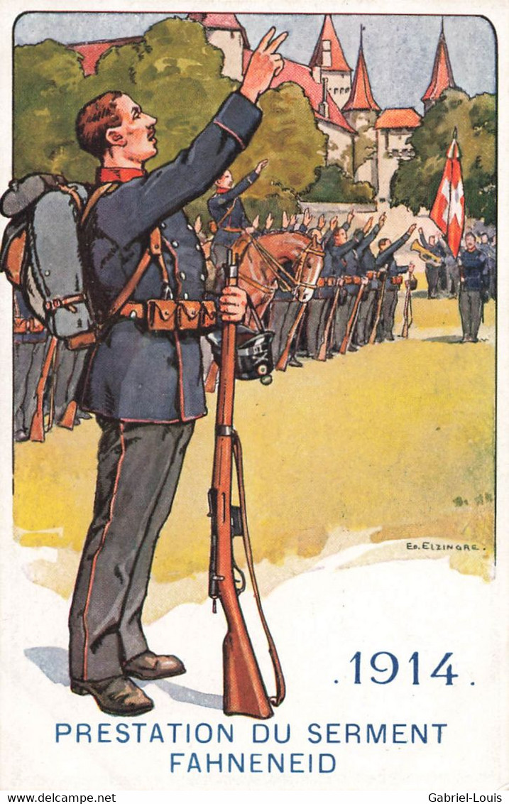 Armée Suisse - Militaire - Schweizer Armee - Le Sodat Suisse Prestation De Serment 1914 Fahneneid Elzingre - Sonstige & Ohne Zuordnung