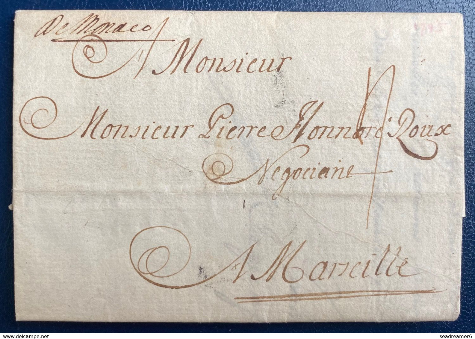 "De Monaco" Lettre Précurseur De 1748 De Livorno Postée à Monaco Pour Le Bateau A Destination De Marseille RR & SUP - ...-1885 Precursori