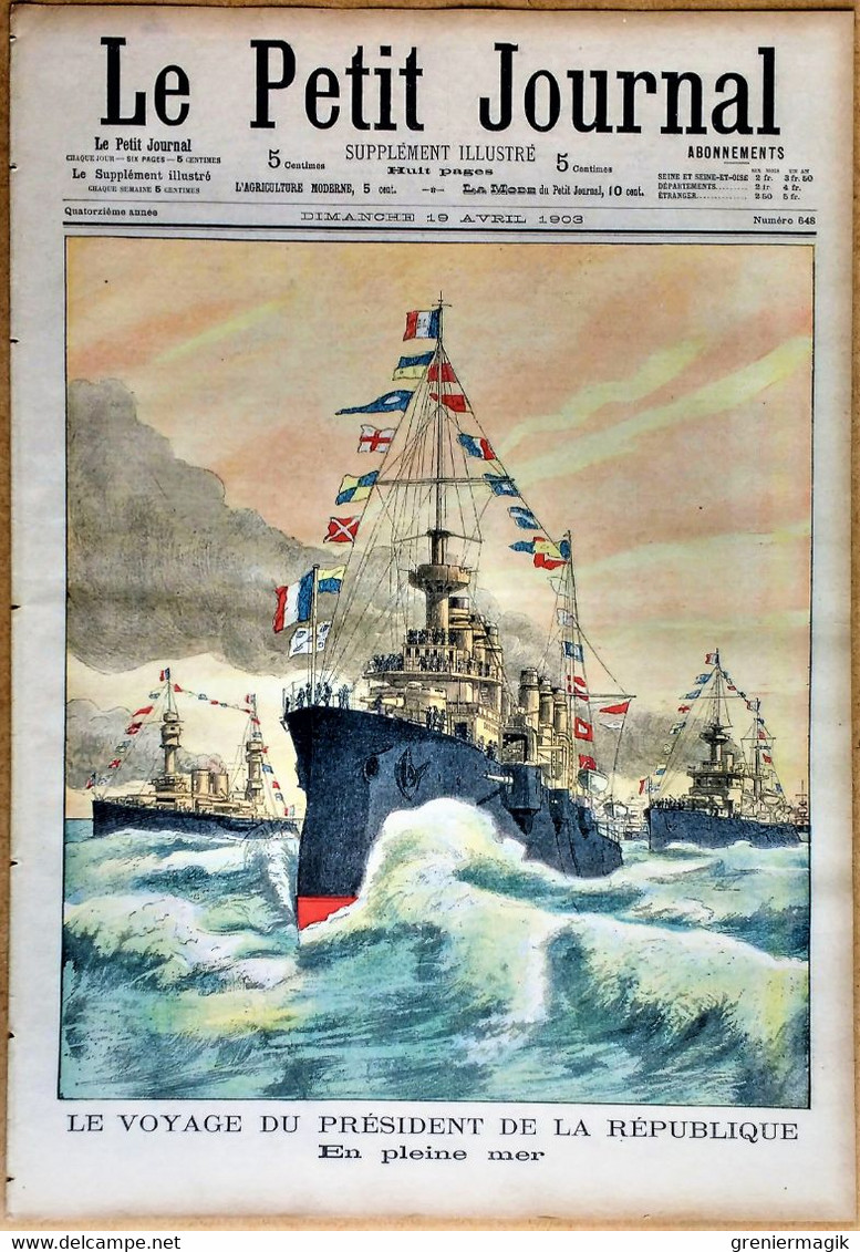 Le Petit Journal N°648 19/04/1903 Voyage De M.Loubet (Croiseur Jeanne D'Arc)/Incendie Du Théâtre De Lille/Maroc Oranais - Le Petit Journal