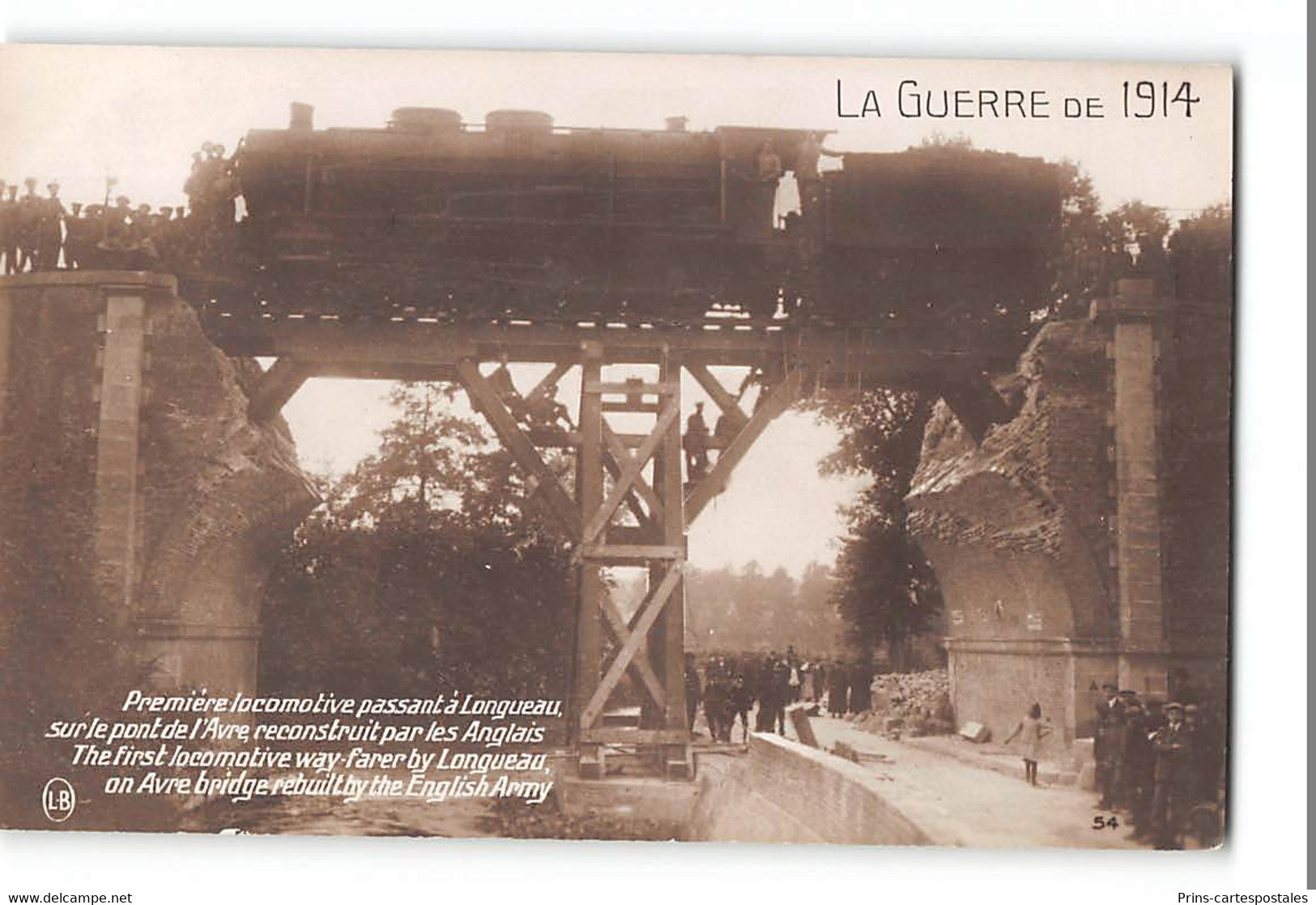 CPA 80 Longueau Premiere Locomotive Passant Sur Le Pont Reconstruit Pzr Les Anglais - Longueau