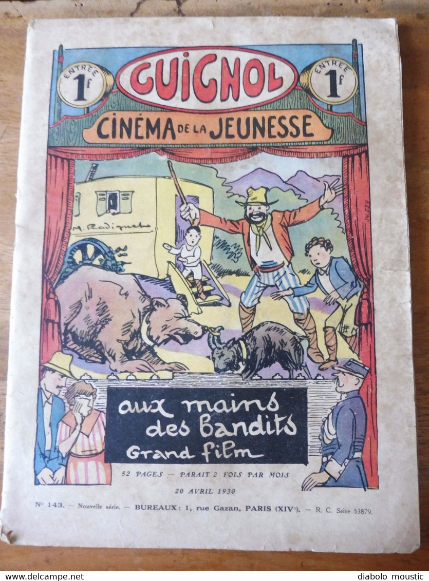 Année 1930 GUIGNOL Cinéma De La Jeunesse ..mais Pas Que ! (Aux Mains Des Bandits, Grand Film; Du Tac Au Tac; BD, Etc ) - Riviste & Cataloghi