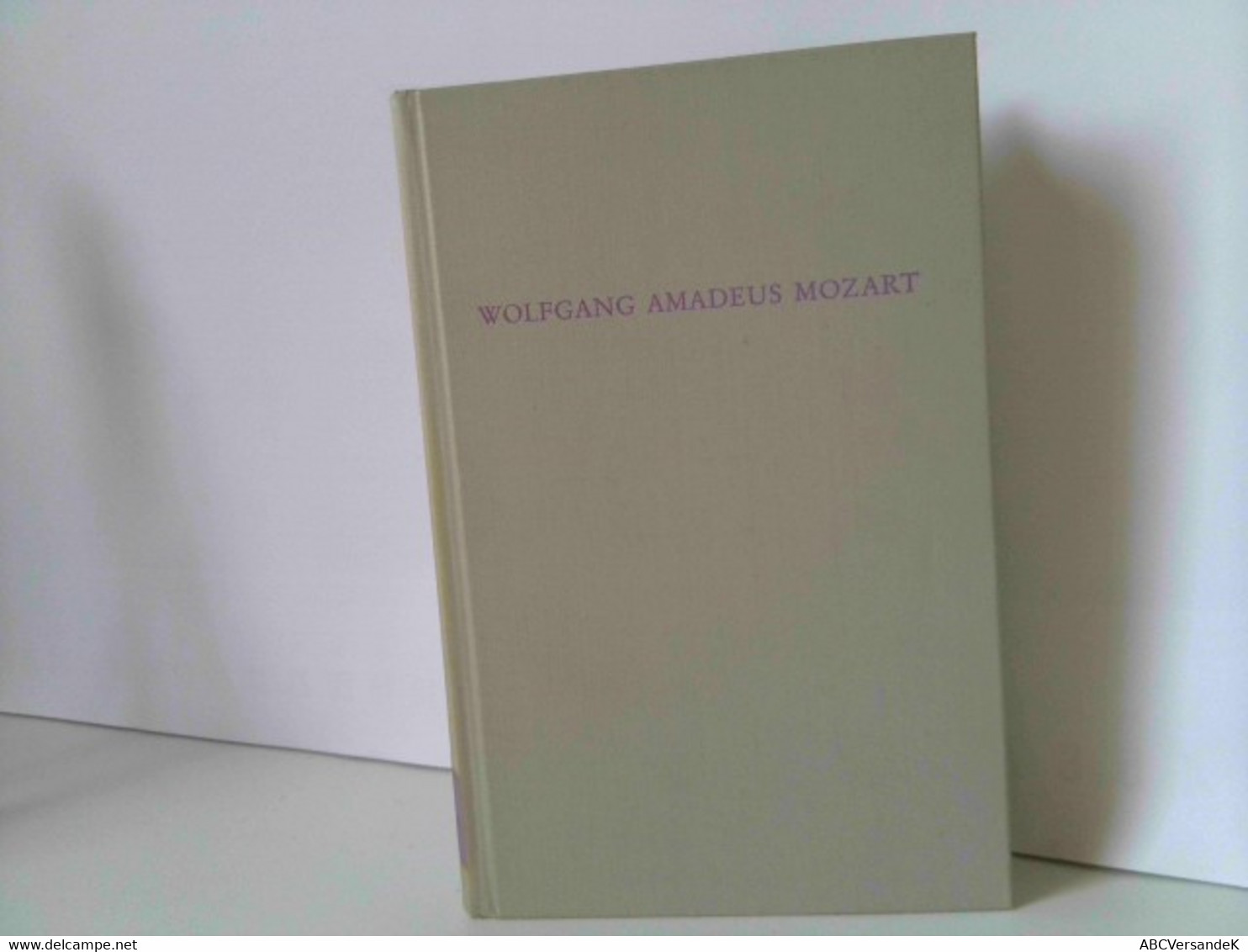 Wolfgang Amadeus Mozart. Wege Der Forschung, Band CCXXXIII (233) - Biographien & Memoiren