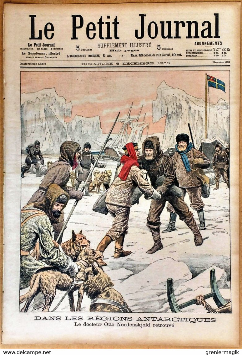 Le Petit Journal N°681 6/12/1903 Docteur Otto Nordenskjold Retrouvé (Antarctique) - Le Désarmement De La France (Jaurès) - Le Petit Journal