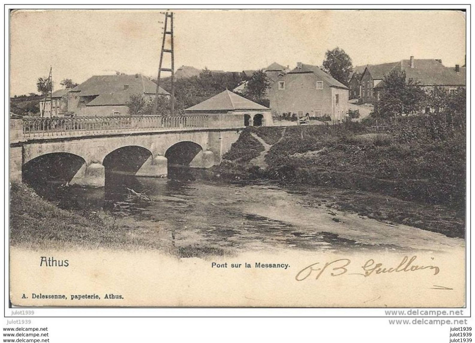 ATHUS ..-- Pont Sur La Messancy . 1906 Vers FAMILLEUREUX ( Mr Mme GUILLAIN ) . Voir Verso . - Aubange