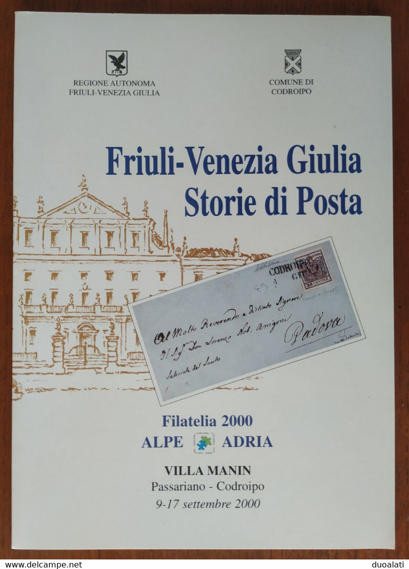 Italy Italia 2000 Friuli - Venezia Giulia Storie Di Posta Postal History Filatelia 2000 Alpe Adria Brochure - Filatelie En Postgeschiedenis