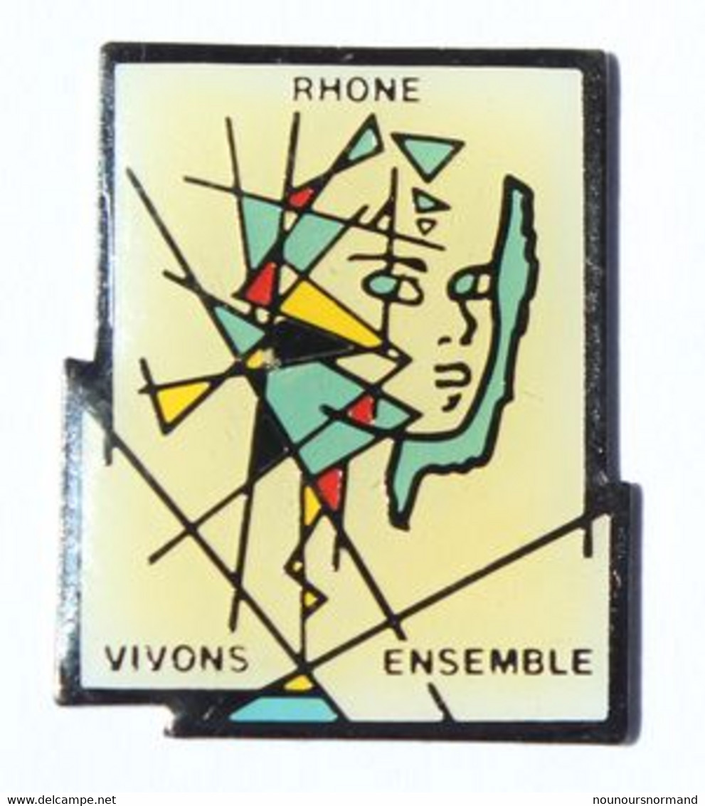 Pin's RHÔNE - VIVONS ENSEMBLE - Portrait De Femme Et Formes Géomètriques - L094 - Administrations