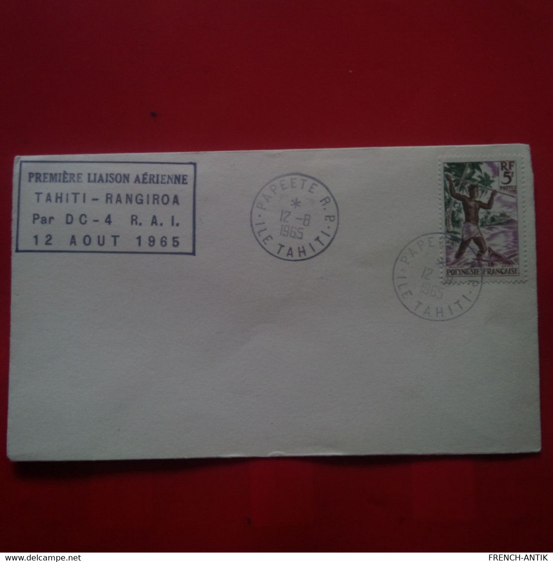 PREMIERE LIAISON AERIENNE TAHITI RANGIROA 1965 CACHET PAPEETE ET TIPUTA - Covers & Documents