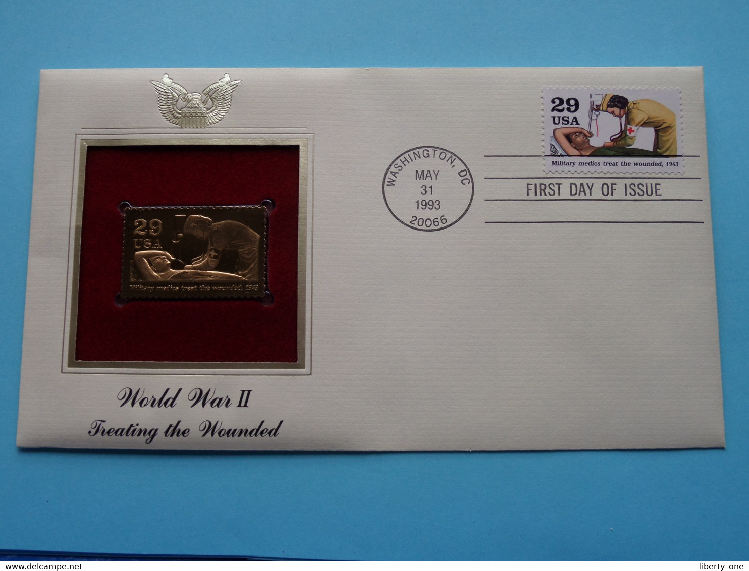 WORLD WAR II - TREATING THE WOUNDED ( 22kt Gold Stamp Replica ) First Day Of Issue 1993 > USA ! - 1991-2000