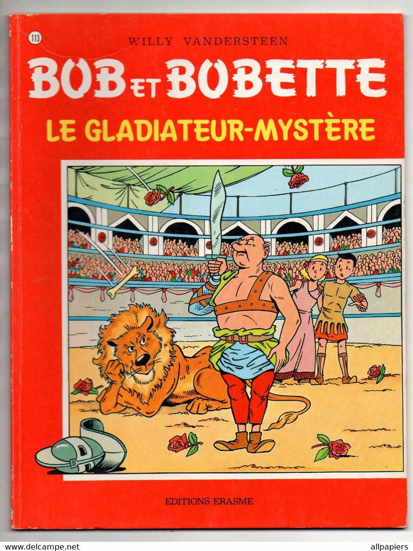 Bande Dessinée Souple Réédition Bob Et Bobette N°113 Le Gladiateur-mystère De 1979 Par W. Vandersteen - éditions Erasme - Suske En Wiske