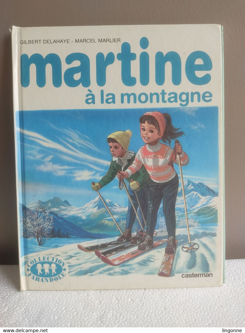 Martine à La Montagne - Collection Farandole  Casterman Imprimé En 1982 - Casterman