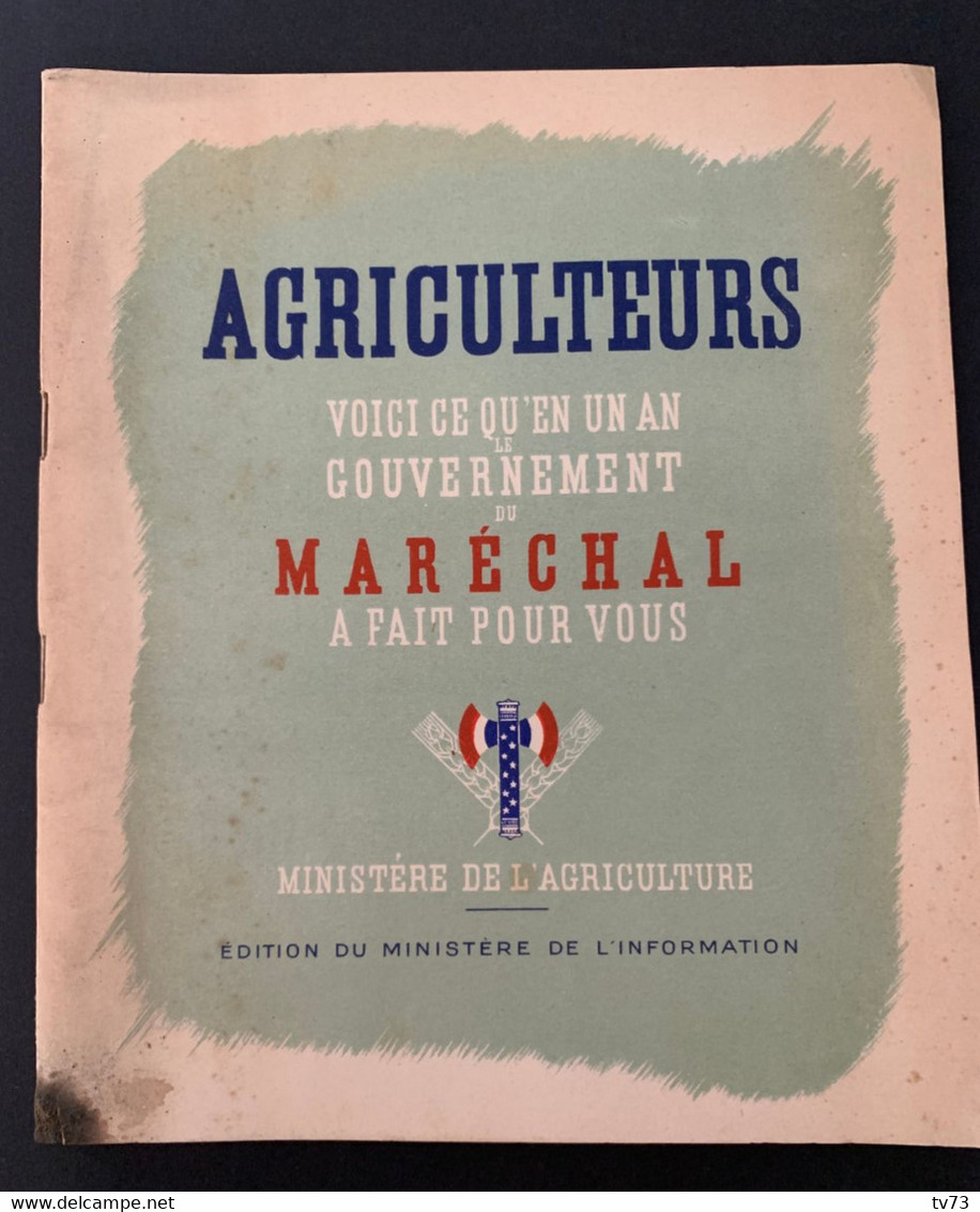 C1 - Agriculteurs Voici Ce Qu'en Un An Le Gouvernement Du Maréchal ( Petain ) à Fait Pour Vous - Guerre 1939-45