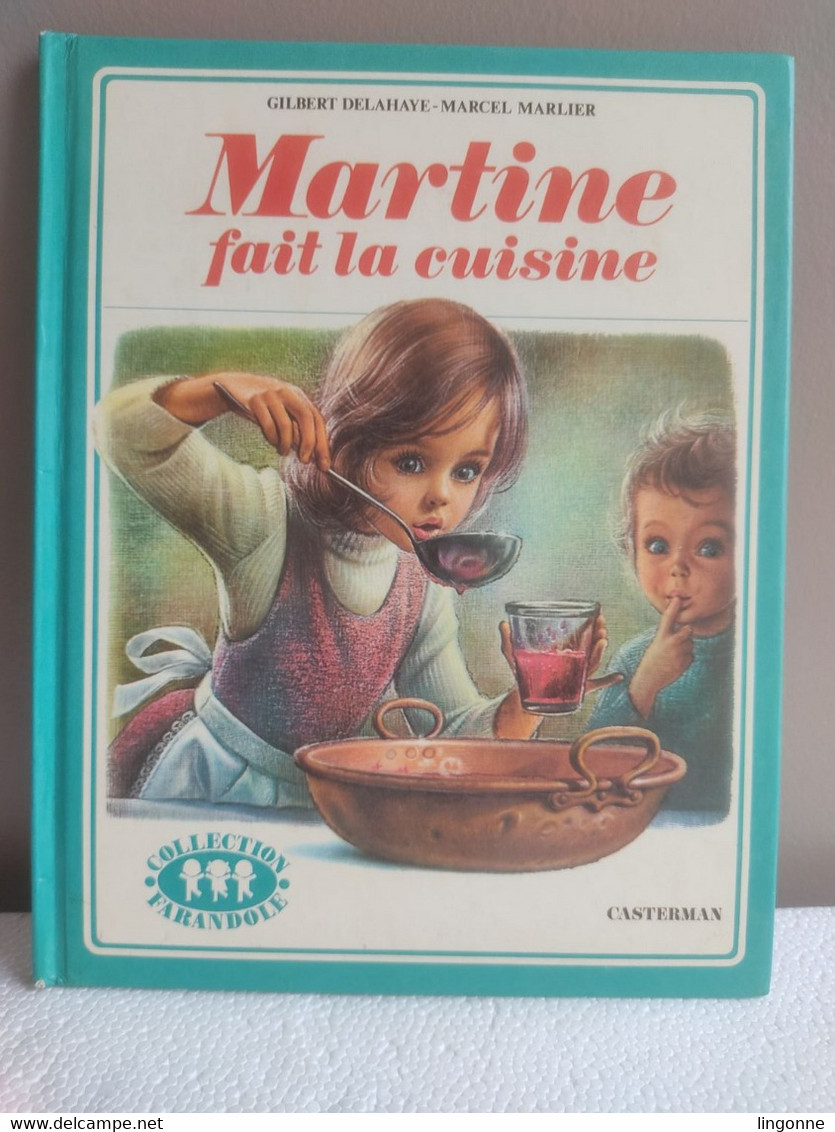 Martine Fait La Cuisine - COLLECTION FARANDOLE 1974 - Casterman