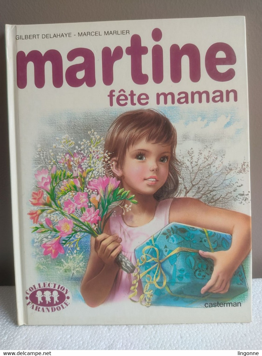 MARTINE FETE MAMAN - COLLECTION FARANDOLE 1982 - Casterman