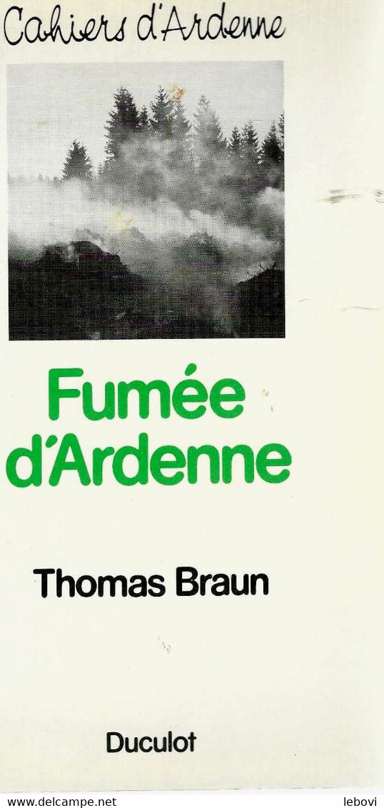 « Fumée D’Ardenne » BRAUN, T.. – Ed. Duculot, Gembloux (1975) - Belgique