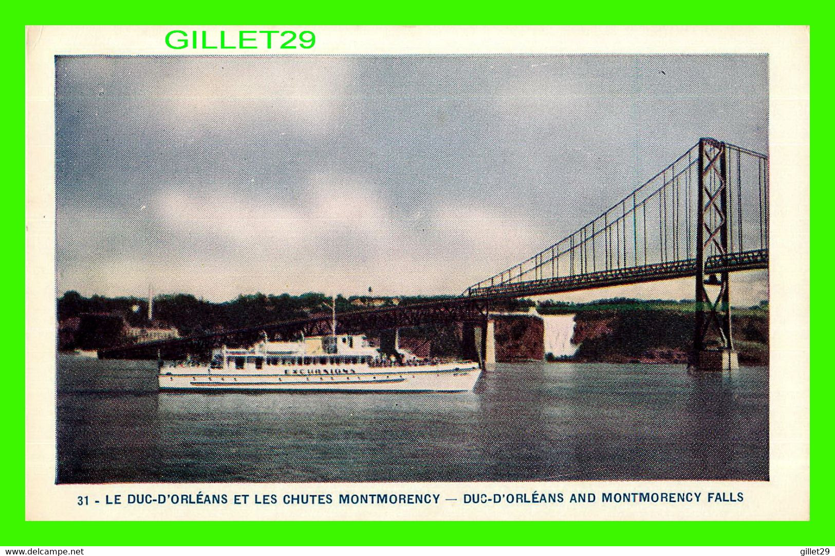 CHUTES MONTMORENCY, QUÉBEC - BATEAU LE DUC-D'ORLÉANS ET LES CHUTES - LORENZO AUDET ENR. ÉDITEUR No 31 - - Chutes Montmorency