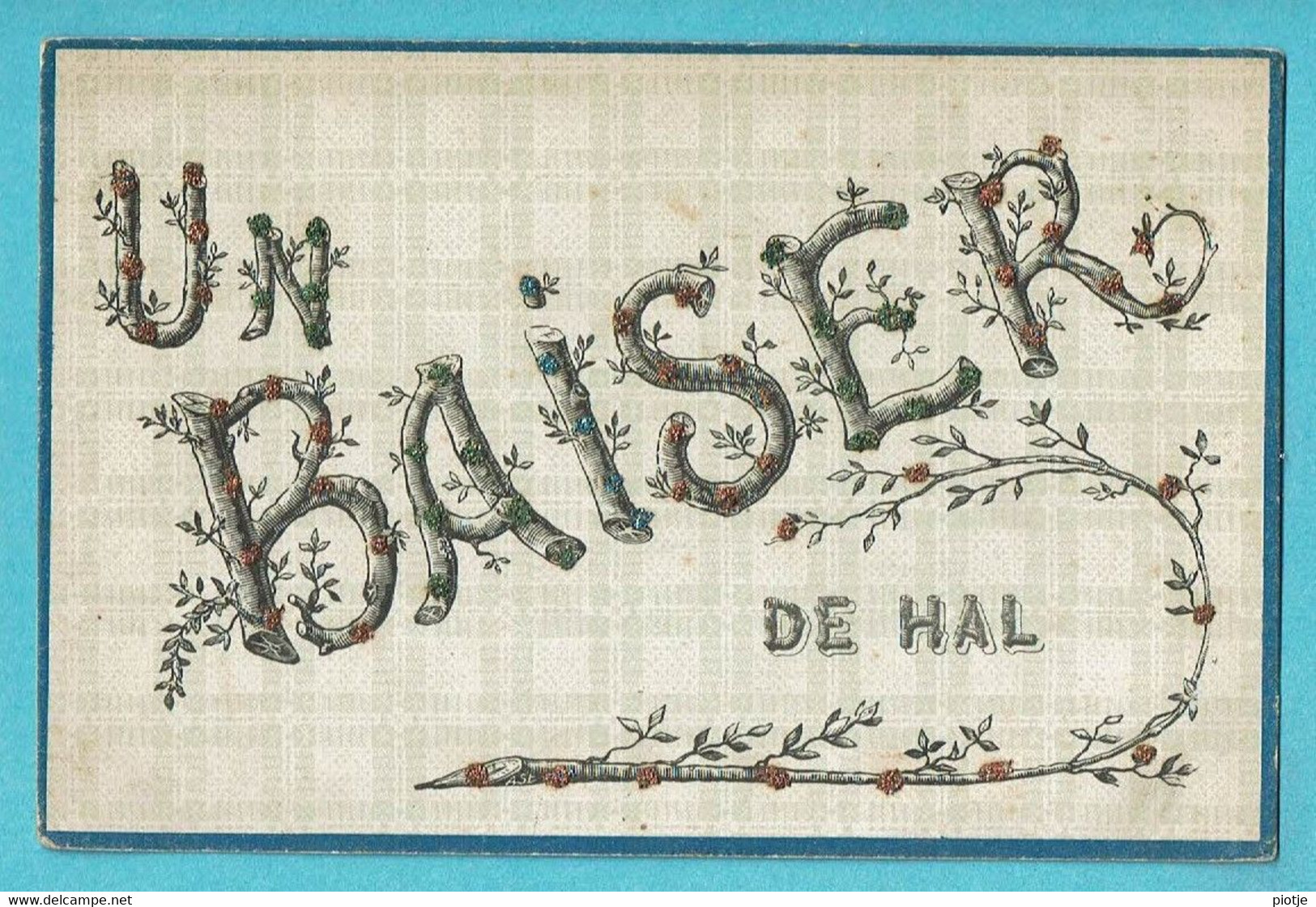 * Halle - Hal (Vlaams Brabant) * (V.P.F.) Un Baiser De Hal, Fantaisie, Paillettes, Old, Unique, TOP, Rare - Halle