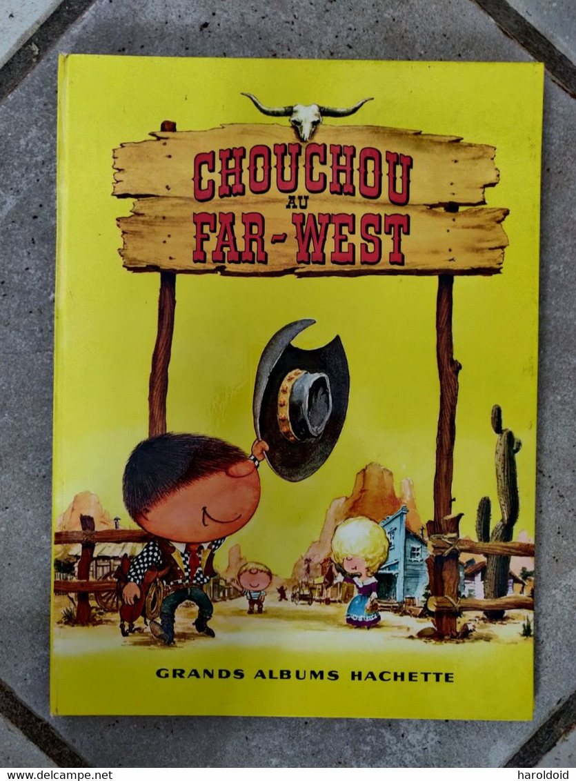 Chouchou Au Far-west - Grands Albums Hachette - TTB - Hachette
