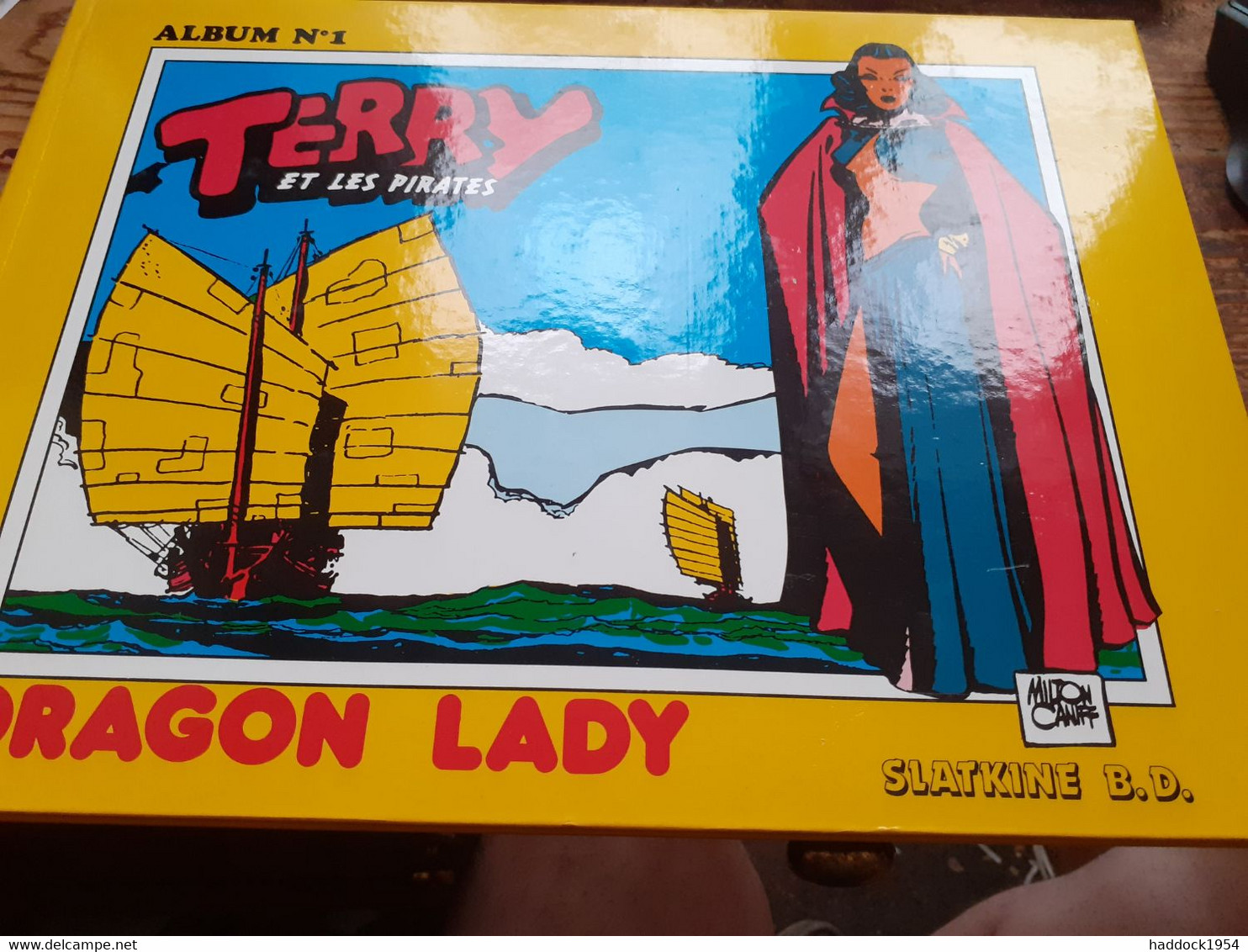 Dragon Lady TERRY Et Les Pirates MILTON CANIFF Slatkine B.d. 1980 - Terry Et Les Pirates