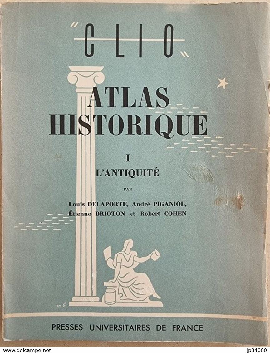 ATLAS Historique: L'antiquité (Delaporte Piganiol Drioton Cohen) Clio PUF 1955 - Historia